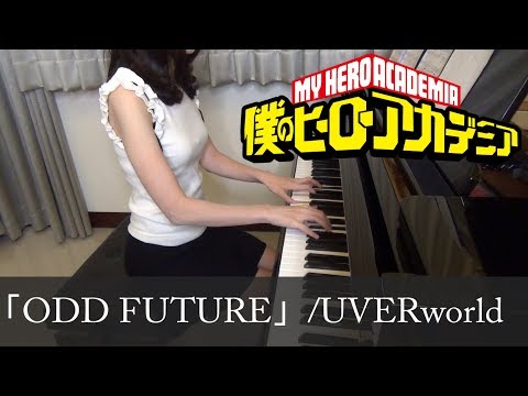 僕のヒーローアカデミア 3期 OP ODD FUTURE UVERworld Boku no Hero Academia [ピアノ]