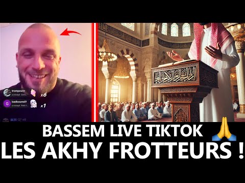 BASSEM LIVE TIKTOK LES AKHY FROTTEURS 1