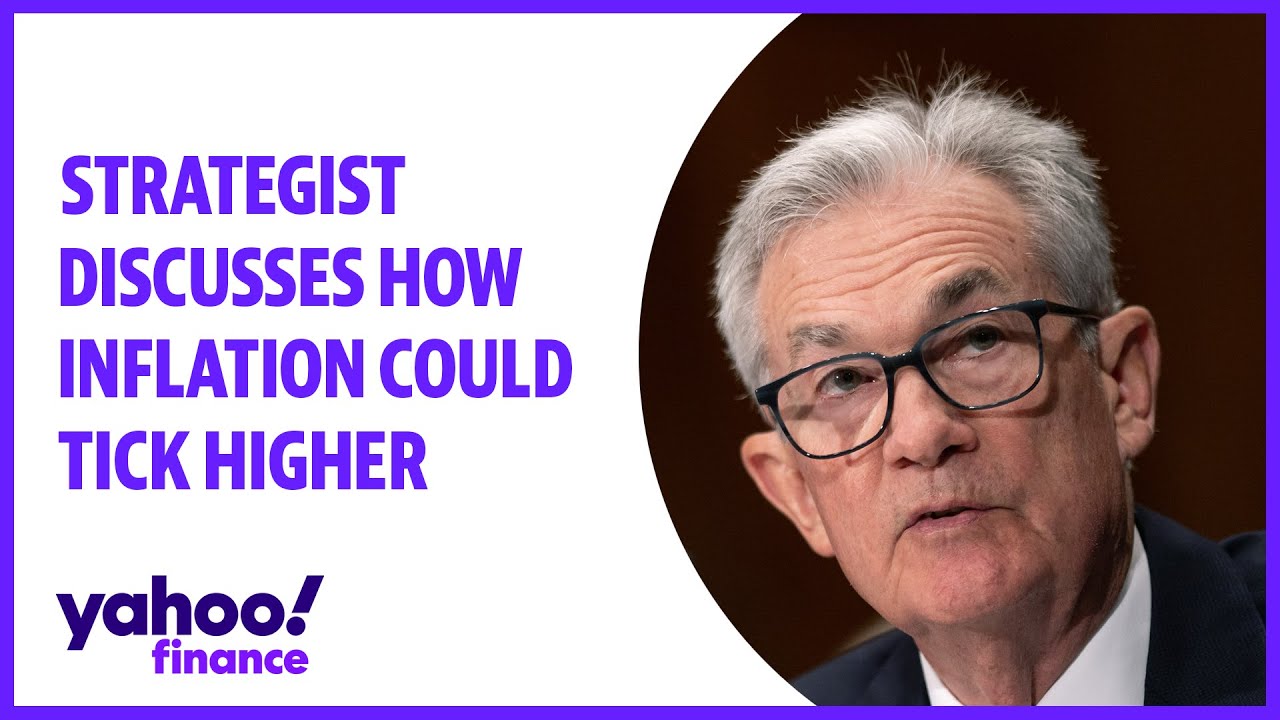 Why inflation could tick higher: Strategist - YouTube
