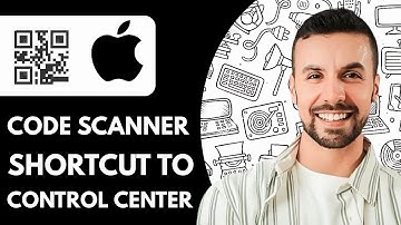 How to Add Code Scanner Shortcut to Control Center