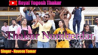 Thakur Numberdar New Rajputana Cominuty Song Yogesh Thakur Naveen Tomar