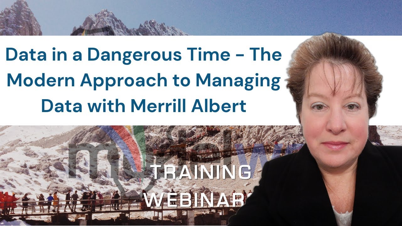 Data in a Dangerous Time - The Modern Approach to Managing Data with Merrill Albert
