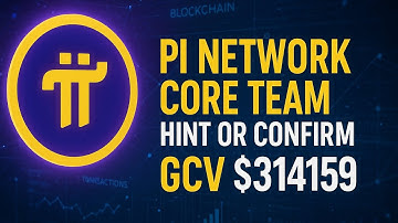 Pi Network Gcv $314159 Hints or Confirm?|pi network new update price|upcoming coin to buy|price