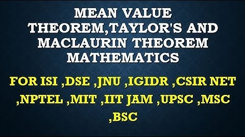 MEAN VALUE THEOREM,TAYLOR