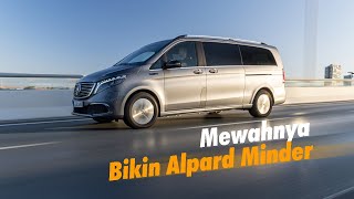 Mercedes-Bennz EQV 2020 | MPV Premium Senyap dan Pintar