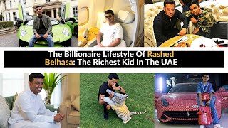 The Billionaire Lifestyle Of Rashed Belhasa