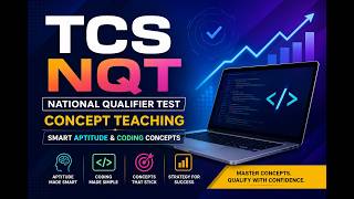 TCS NQT National Qualifier Test Concept Teaching | Smart Aptitude & Coding Concepts