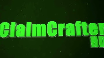 Intro for ClaimCrafter HD | by UnitedArtZ