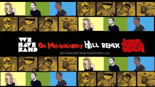 Gorillaz-On Melancholy Hill (We Have Band Remix)