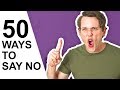 50 Ways to Say No