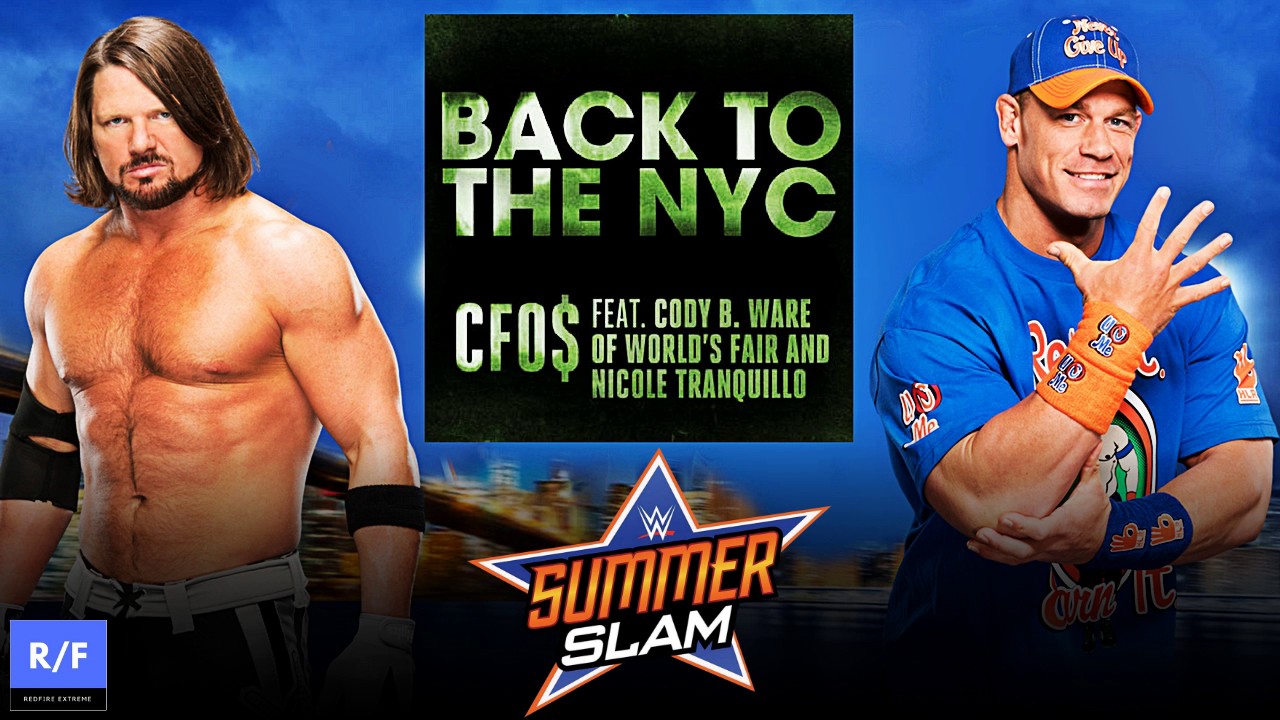 WWE Summerslam 2016 Official Theme Song  - CFO$ - Back To The NYC
