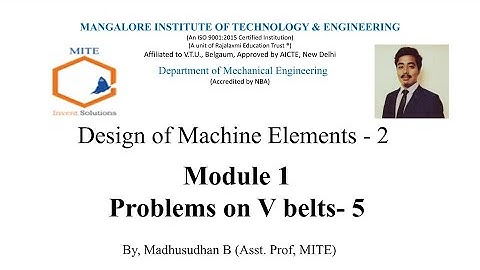 DME2 - Module 1 - Problems on V belts- 5