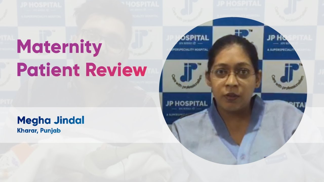 Maternity Patient Review Dr. Shruti Kainth JP Hospital, Zirakpur