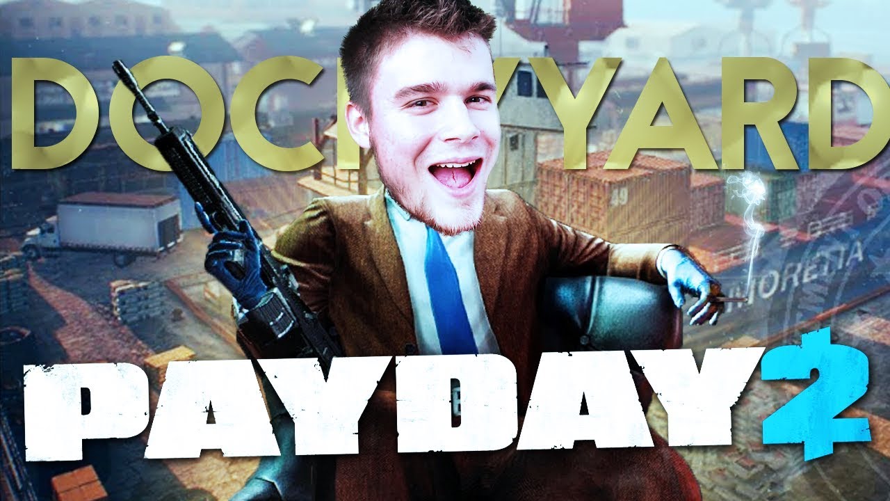 DOCKYYARD - MISJA ROZPRACOWANA DO PERFEKCJI! | Payday 2 [