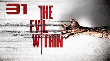 The Evil Within Walkthrough - Part 31 - THE KEEPER RETURNS