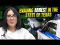Evading Arrest in the State of Texas
