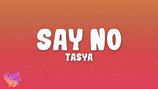 Tasya - Say No