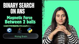 Magnetic Force Between Two Balls | Binary Search on Answer Pattern | (Java, C++, Python)