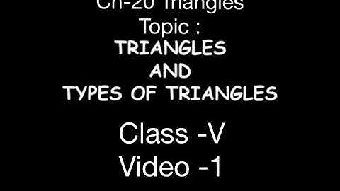 Class -V Maths  Ch-20 Triangles  Video -1