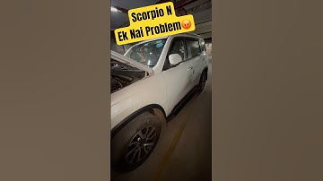 Mahindra ScorpioN- New Problem #scorpion