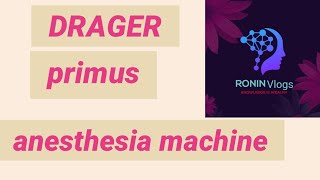 DRAGER ANESTHESIA MACHINE.. PRIMUS
