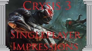 Crysis 3 Single Player - First Impressions