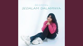 Download lagu Sedang Sedalam Dalamnya
