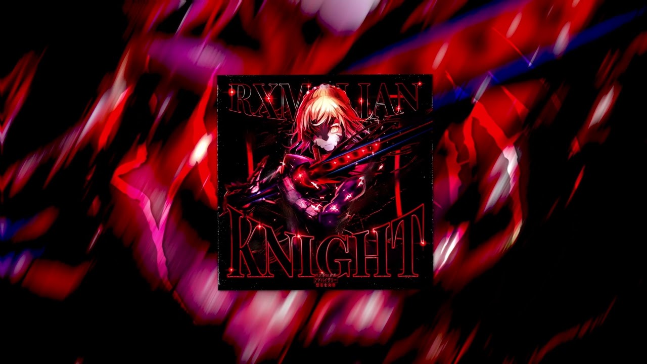 RXMALIAN - KNIGHT