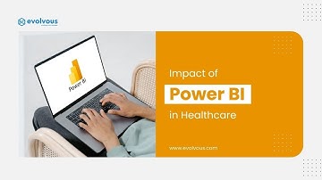 Transforming Healthcare with Power BI: Insights & Analytics for Better Patient Care - Evolvous