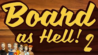 Funhaus Board as Hell part 2