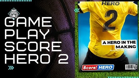 SCORE hero 2 part 1 walkthrough (ANDROID)