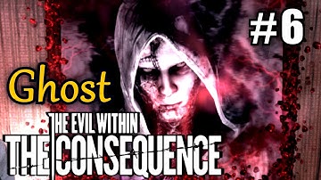 EVIL WITHIN DLC THE CONSEQUENCE #6 A Ghost Is Born ★ pc let