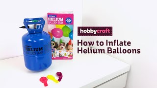 How to Inflate Helium Balloons | Occasions | Hobbycraft