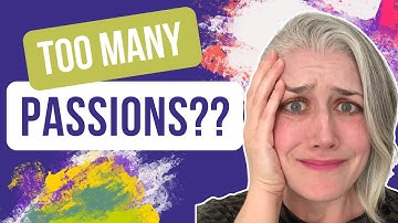 Multi-passionate? Watch this.