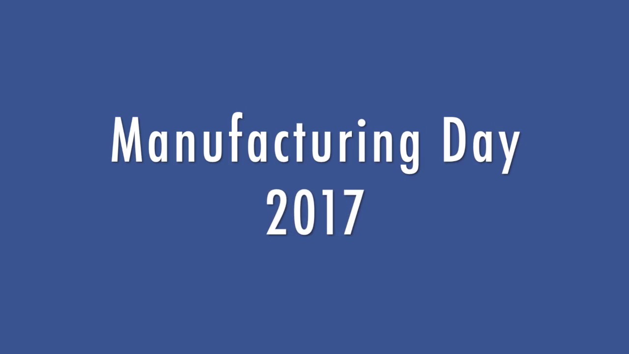 MFGDay 2017 at Principal Manufacturing in Broadview, IL YouTube