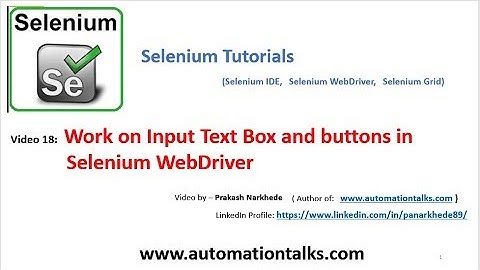 Selenium Video 18 - Work On Input Text Box And Buttons In Selenium Webdriver