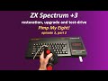 ZX Spectrum +3 restoration, drive upgrade and test-drive (Pimp My Eight, episode 2, part 2)