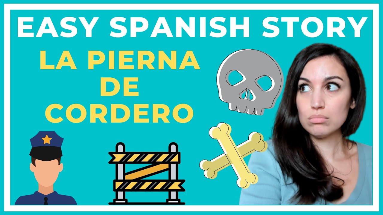 EASY SPANISH STORY THE LEG OF LAMB YouTube