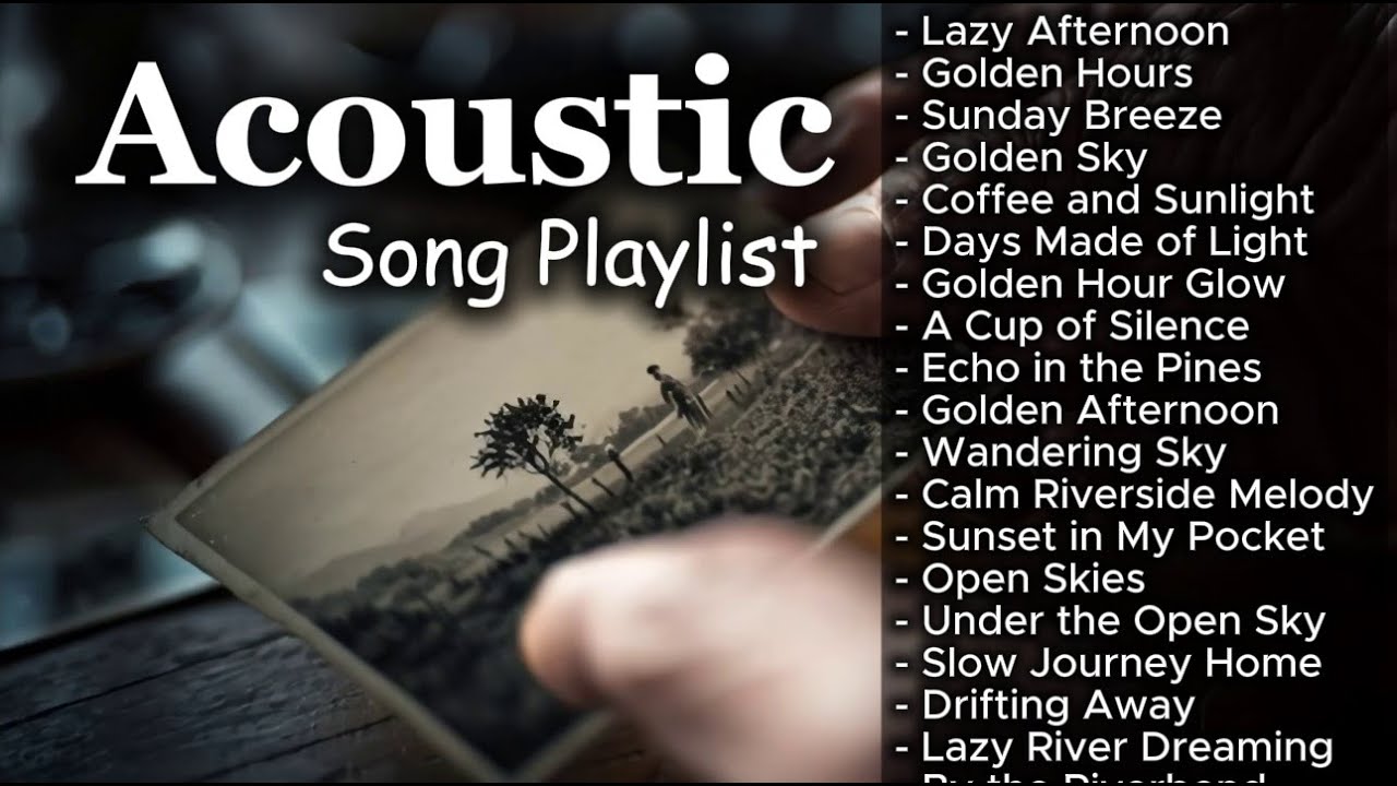 Warm Romantic Acoustic Playlist | Chill Music Vol. #2824