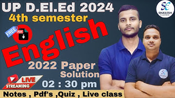 UP deled 4th sem english pyq 2022 / UP DElEd 4th sem english previous year question paper 2022