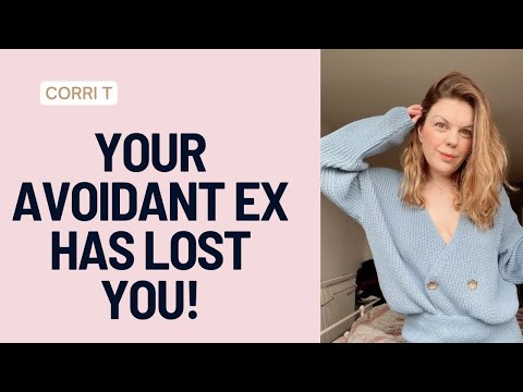 Your Avoidant Ex Has Lost YOU!