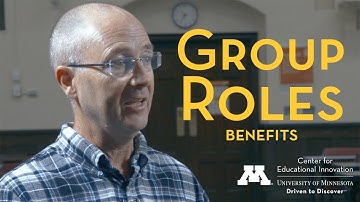 A Faculty Guide to Team Projects: Group Roles - Benefits