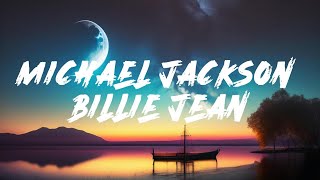 Michael Jackson - Billie Jean (Lyrics)