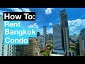 Bangkok Condo Rental: 3 Tours + Tips on How To Search