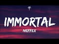 Neffex  immortal lyrics