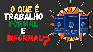 Qual a diferença entre trabalho formal e informal Brainly?