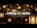 Feel Protected and Calm Every Night | Surah Al Mulk