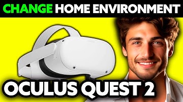 How To Change Home Environment on Oculus Quest 2 (2025) - Step by Step