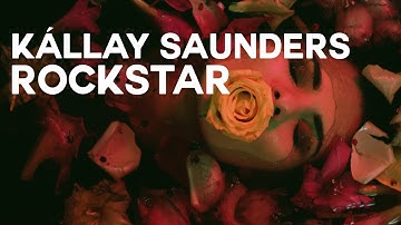 Kállay Saunders - ROCKSTAR (Official Video)