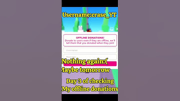 Day 3 of checking my offline donations #roblox #donate #plsdonate #shorts